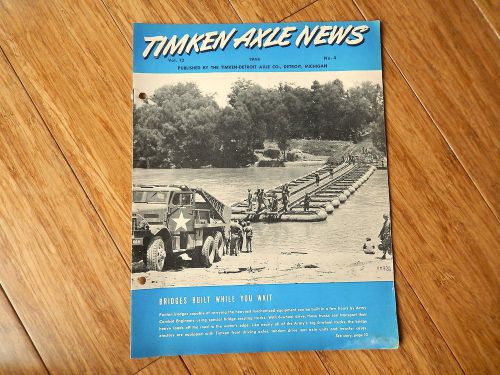 1944 timken detroit axles company news army ponton bridges vol 12 no 4 brochure