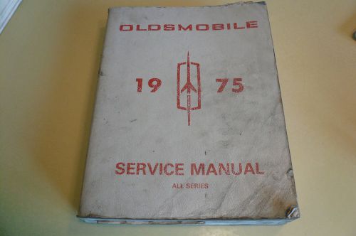 1975 oldsmobile service manual - all series - vintage