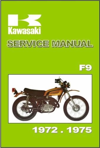 Kawasaki workshop manual f9 1972 1973 1974 1975 maintenance service repair owner