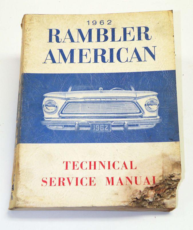 1962 rambler american  -  service manual -  like new - damaged corner - cheep!!!