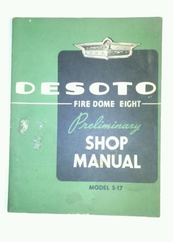 Desoto fire dome eight preliminary shop manual model s-17 (1951)