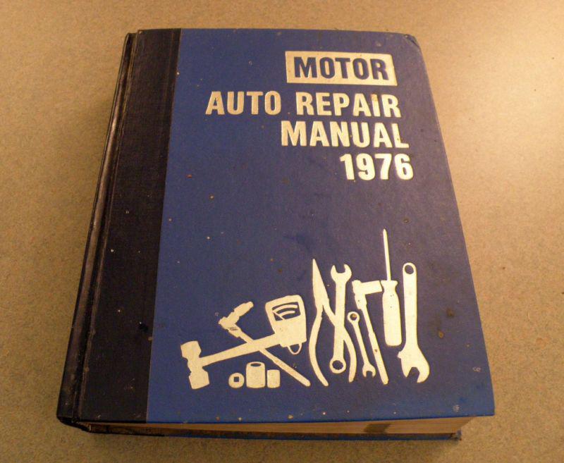 Motor's auto repair manual 1976 shop 1969-76 models service buick chevrolet ford