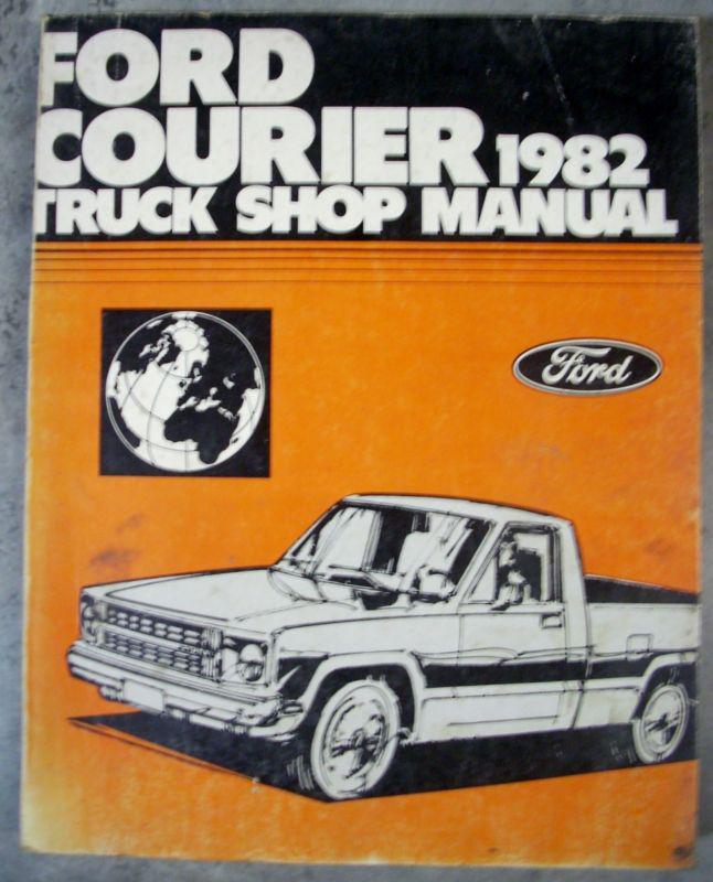 1982 82 ford courier truck shop service repair manual book