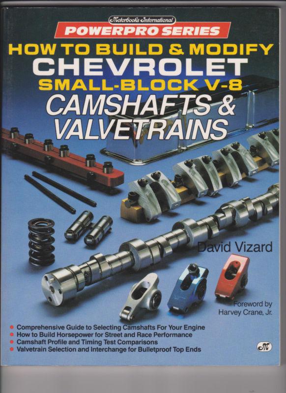 How to build and modify chevrolet small-block v-8 camshafts and valvetrains