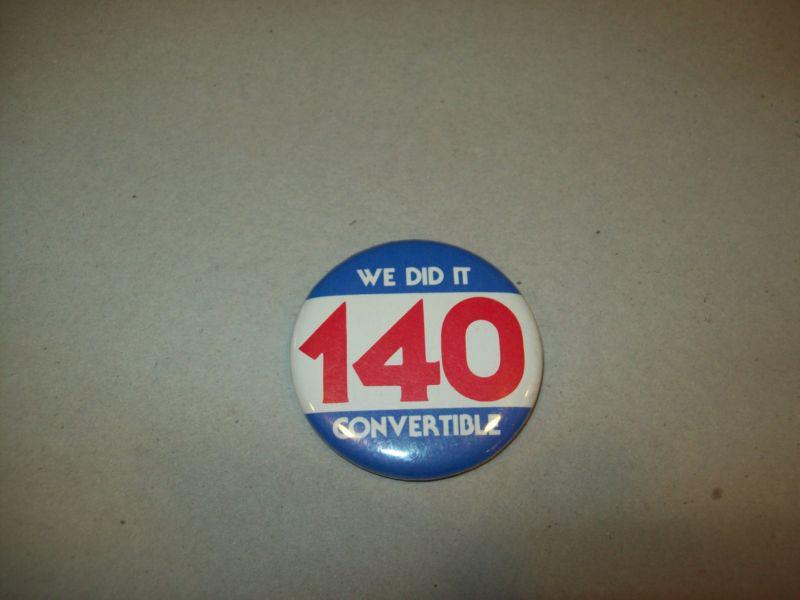  amc  "we did it---140---convertible"  pin /button. american motors am