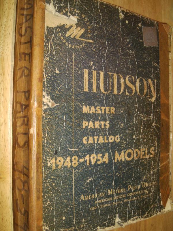 1948-1954 hudson master parts catalog  / original parts book!! 49 50 51 52 53+