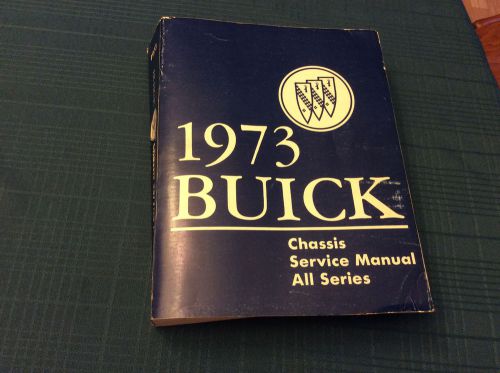 1973 buick shop manual chassis service book-all series skylark,riviera,le sabre+