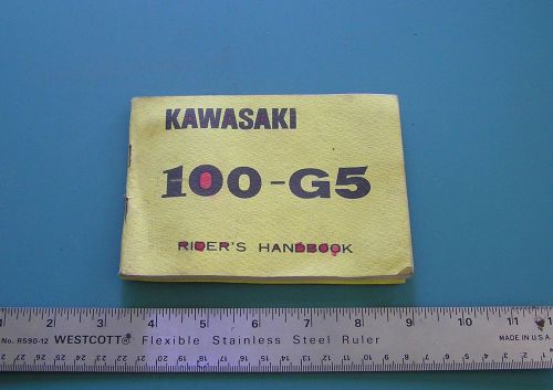 Kawasaki 100-g5 100 model g5 100 g5 1972 rider&#039;s handbook - used owner&#039;s manual