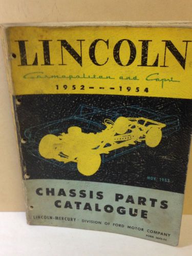 Original 1952 1953 1954 lincoln chassis parts catalog book cosmopolitan capri