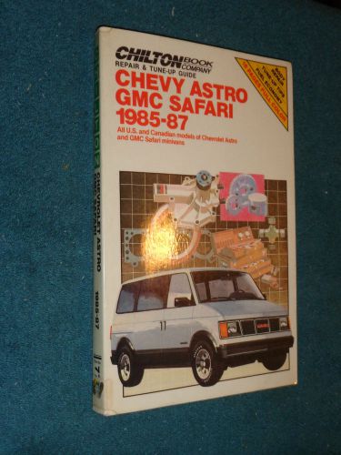 1985-1987 chevrolet astro van / gmc safari van shop manual / chilton&#039;s book 86