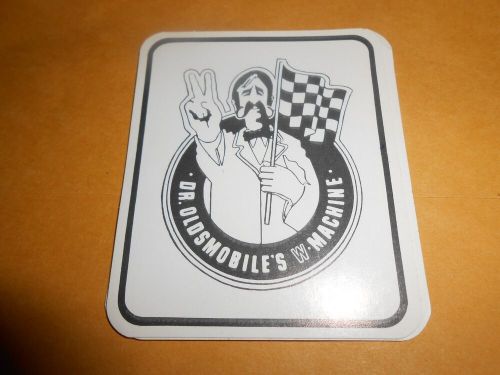 Dr. oldsmobile w-machine 2 1/2 x 3 decal