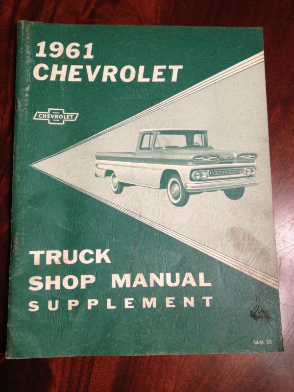 Original chevrolet truck shop manual supplement book 1961 4x4 pick up chevy