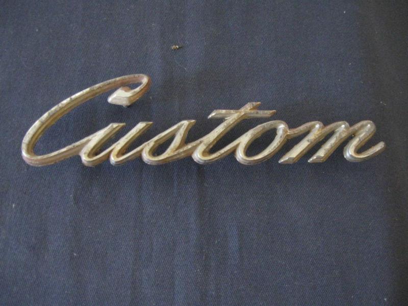 Rough ford "custom " emblem trim script metal badge  ornament nameplate  