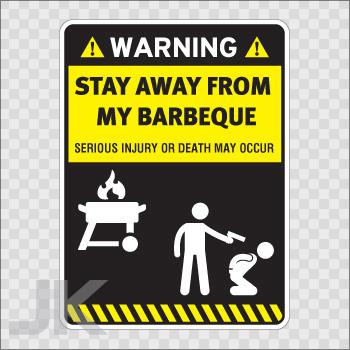 Decals sticker sign signs warning danger caution stay away barbeque 0500 z4f99