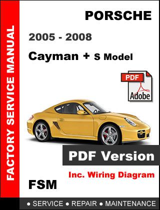 Porsche cayman 2005 2006 2007 2008 service repair workshop maintenance manual