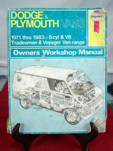 Haynes repair manual dodge and plymouth vans 1971 thru 1983 6 cyl &amp; v8 workshop