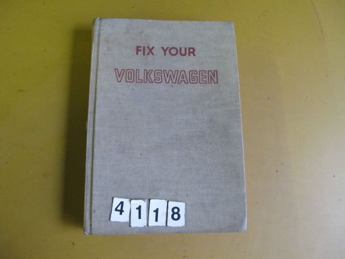 Fix your vokswagen book isbn 0-87006-165-8 copyright 1973