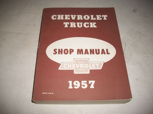 Original all 1957 chevrolet truck shop manual very clean not a reprint