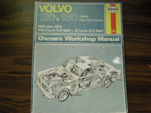 Volvo haynes manual  1961 thru 1973  120 &amp; 130 series plus p1800