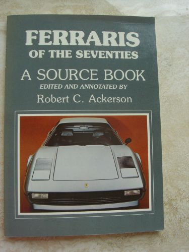 Ferraris of the seventies - a sourcebook vintage cars new 1st edition &amp; printing