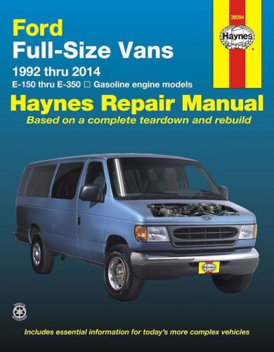 Ford full-sized vans repair manual 1992-2014 econoline e-150, e-250, e-350