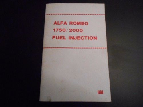 Alfa romeo 1750 / 2000 spica fuel injection instruction booklet # 1161