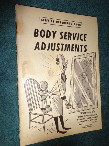 1951 chrysler plymouth dodge desoto body service adjustments shop book original