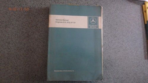 1968-1979 mercedes-benz engine 615, 616, 617.91 service manual (oem)