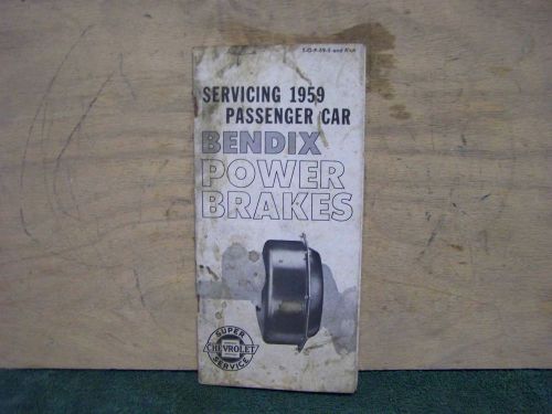 1959 super chevrolet service manual-brochure-servicing bendix power brakes