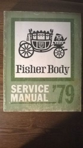 Fisher body service manual &#039;79