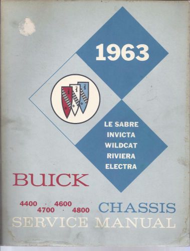 1963 buick le sabre  invicta wildcat riviera  electra chassis service   manual
