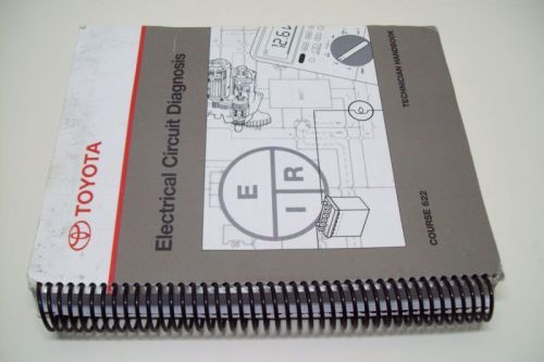 Toyota electrical circuit diagnosis course 622 technician handbook workbook