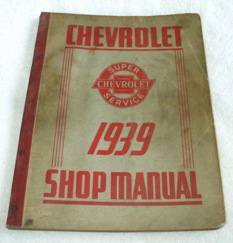 1939 chevrolet shop manual - 282 pages 
