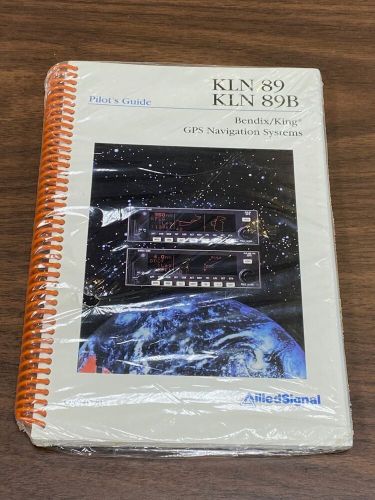 Alliedsignal 006-08786-0000 kln 89 /89b bendix/king gps nav system pilot&#039;s guide