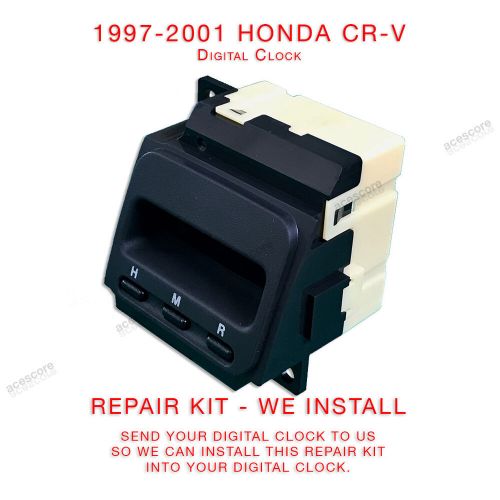 1997 1998 1999 2000 2001 honda cr-v crv clock repair service to your unit only