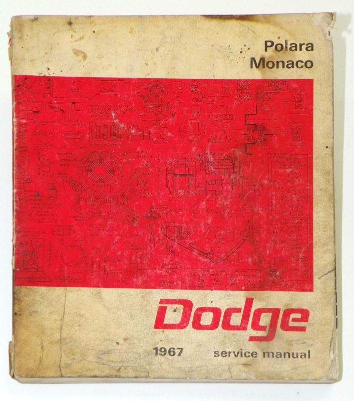 1967 dodge - polara - monaco  service manual used but good condition - cheap!!!!