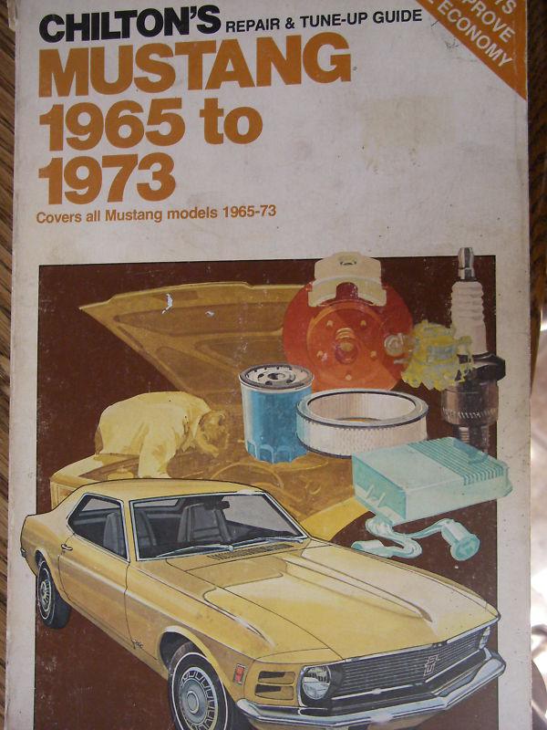 Chilton’s repair guide mustang 1965 to 1973