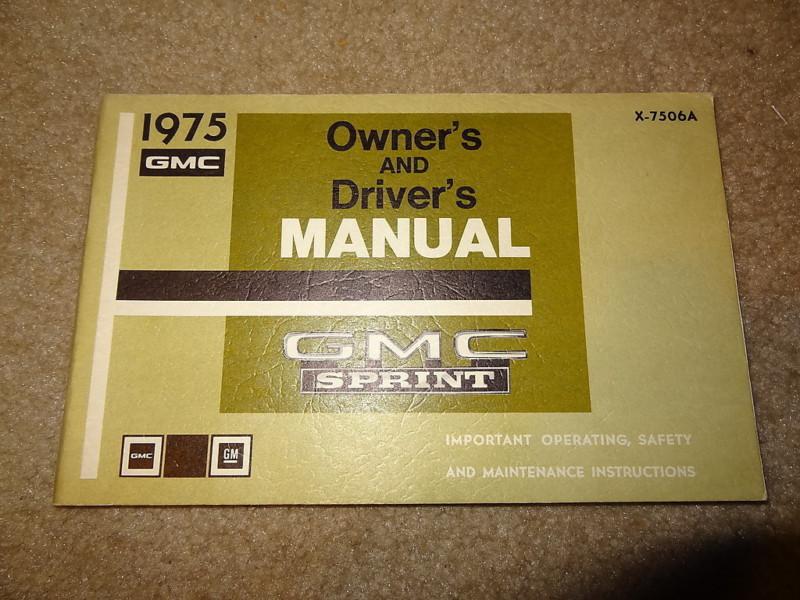 Nos 1975 75 gmc sprint owners drivers manual truck