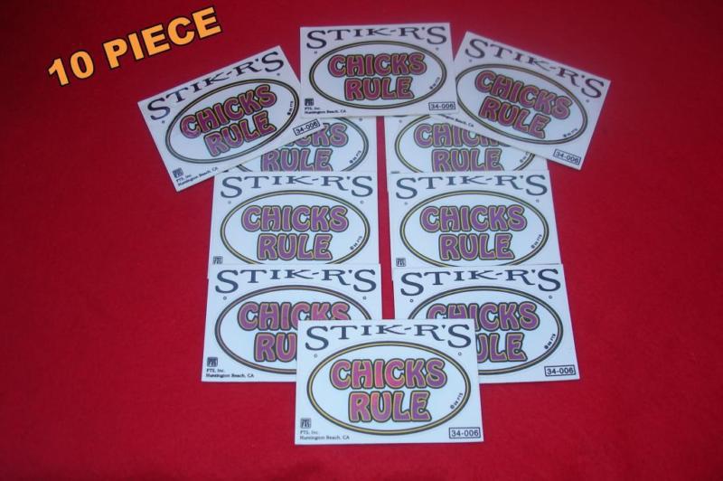 Chicks rule stickers lot 10 (  brand new  )