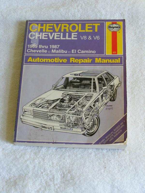 Haynes chevelle , malibu 1969-1987 repair manual