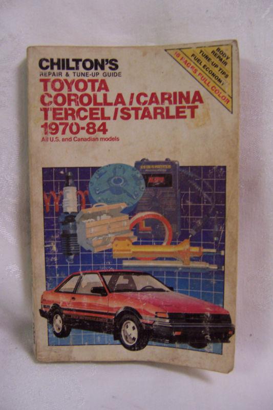 Chilton's toyota corolla/carina/tercel/starlet 1970-84 repair & tune-up guide