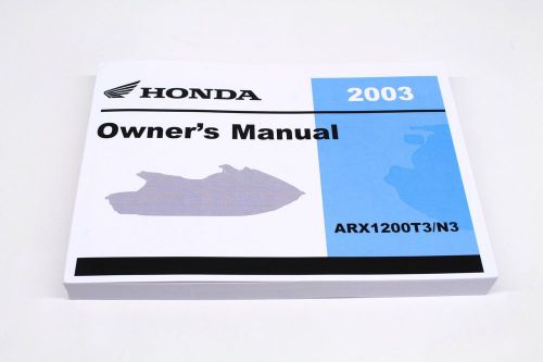 New owners manual honda aquatrax 2003 arx1200 n3/t3 f12 oem operators book #n83