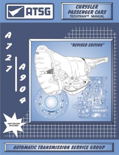 Torqueflite a727 a904 atsg rebuild manual 727 904 transmission service overhaul