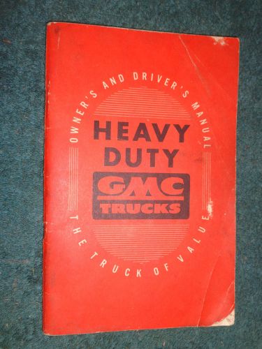 1950 gmc heavy duty truck owner&#039;s manual / series 520-890 / original guide book!