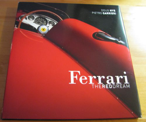 Ferrari the red dream by doug nye &amp; pietro carrieri