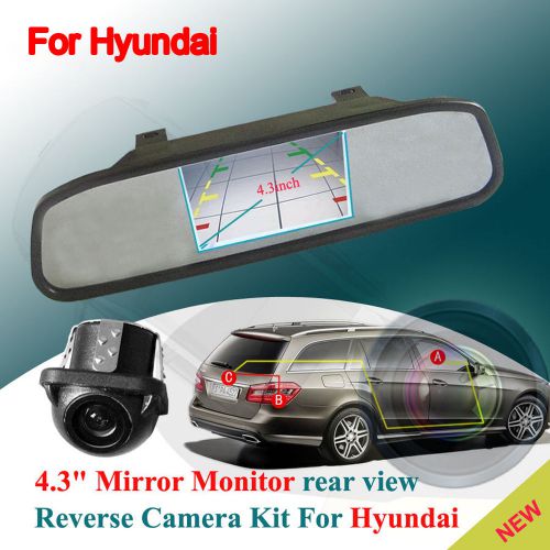 4.3&#034; mirror monitor color car rear view backup reverse camera kit for hyundai