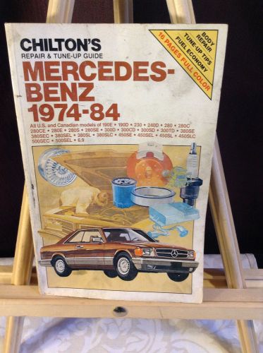 Chilton&#039;s repair and tune up guide for mercedes benz 1974-84 300d, 500 sel