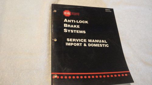 Mitchell&#039;s eis brake parts anti-lock brake service manual import &amp; domestic