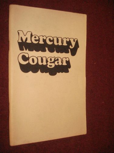 1974 mercury cougar owner&#039;s manual / owner&#039;s guide / book / good original!!!