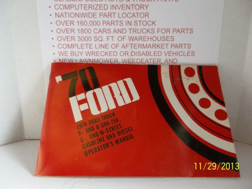 1970 ford f- and b-500-750,c-,and w-series truck owners manual owner guide